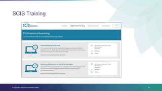 SCIS Training
© Education Services Australia Limited 11
 