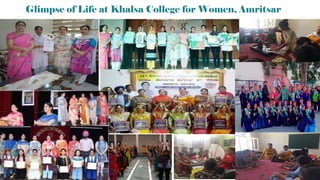 Glimpse of Life at Khalsa College for Women, Amritsar
 