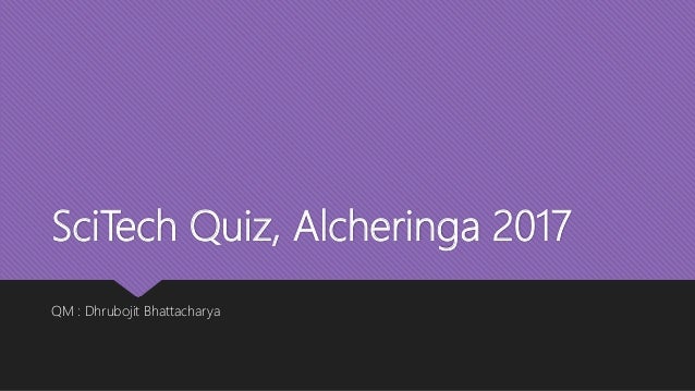Scitech Quiz Alcheringa 2017