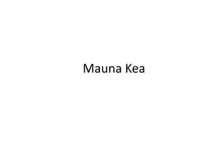 Mauna Kea

 