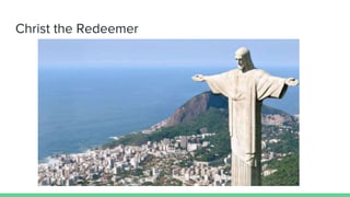 Christ the Redeemer
 