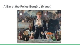 A Bar at the Folies-Bergère (Manet)
 