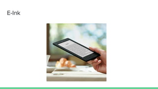 E-Ink
 