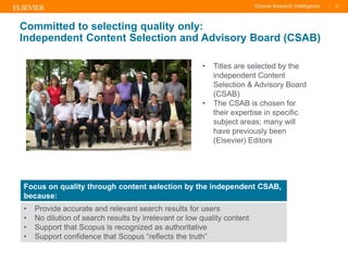 TITLE OF PRESENTATION
| 12
12|
Committed to selecting quality only:
Independent Content Selection and Advisory Board (CSAB...