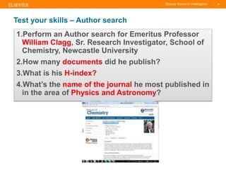 TITLE OF PRESENTATION
| 86
86|
Test your skills – Author search
1.Perform an Author search for Emeritus Professor
William ...
