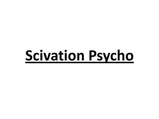 Scivation Psycho

 