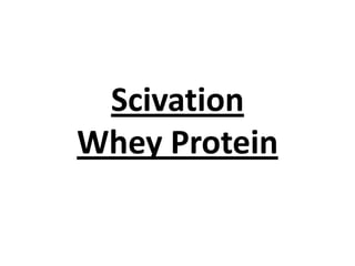 Scivation
Whey Protein

 