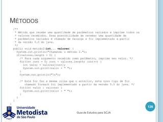 EnumerationCompilando e executando a classe PrincipalTesteEnum. java112/** * Classe para testar o uso de enum. */public class PrincipalTesteEnum {    public static void main(String[] args) {        System.out.println("Conceito..:" + ConceitoEnumComConstrutor.OTIMO.calcularAprovacao();    }}Guia de Estudos para SCJA