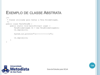Atributo de instânciaAtributos de instância são “variáveis” declaradas a nível de classe, que são utilizados para representar as propriedades (estado) que o objeto desta classe pode ter.Por convenção, costuma-se escrever o atributo com letras minúsculas, a menos que ele seja composto por mais de uma palavra, a primeira palavra é toda em minúscula e as demais começam com a primeira letra em maiúsculo e o restante da palavra em minúscula.Exemplo:idade, nome, listaMensagens, notaAlunoTurma, etc120Guia de Estudos para SCJA