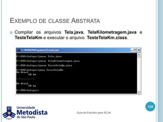Atributo de instânciaExemplo de declaração de atributo:121/** * Classe utilizada para demonstrar a utilização de atributos. */public class Atributo {  /* Declaração dos atributos da classe. */  public int atributo1;  public float atributo2;  public boolean atributo3;}Guia de Estudos para SCJA