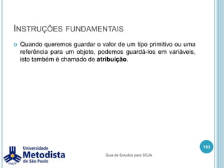 Polimorfismo com Interface179Guia de Estudos para SCJA