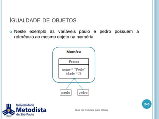 Operadores aritméticosSímbolo % é chamado de módulo, utilizado para saber qual o resto da divisão de dois operandos.231/** * Classe utilizada para demonstrar o uso do operador de modulo ( % ). */public class OperadorModulo {    public static void main(String[] args) {        System.out.println(4.5 % 2);        //ou        int a = 5;        int b = 3;        System.out.println(a % b);    }}Guia de Estudos para SCJA