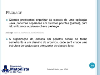 Igualdade de objetosTestando a comparação de objetos através da igualdade e método equals():249/** * Comparação de objetos através do método equals(). */public class TestePessoa2 {    public static void main(String[] args) {        Pessoa rafael1 = new Pessoa("Rafael", 20);        Pessoa rafael2 = new Pessoa("Rafael", 20);        System.out.println(rafael1 == rafael2);        System.out.println(rafael1.equals(rafael2));    }}Guia de Estudos para SCJA