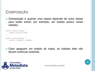 Exemplo:publicabstractclass Pessoa {public String nome;    public void dizerNome() {System.out.println("Meunome é:" + nome);    }    public void estudar();}22Guia de Estudos para SCJA
