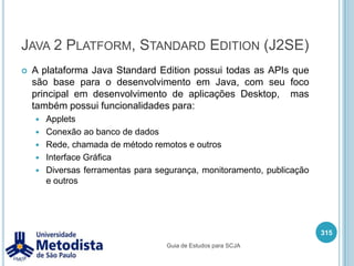 javax.swingExemplo de aplicação SWING301Guia de Estudos para SCJA