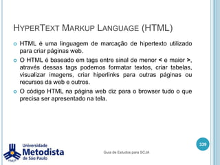 RemoteMethodInvocation (RMI)Uma chamada de método RMI funciona da seguinte forma:O objeto cliente chama o método a partir do Stub.O Stub por sua vez irá chamar o método no Skeleton.O Skeleton chama o método do objeto no servidor.325Guia de Estudos para SCJA