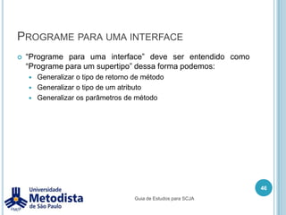 EncapsulamentoQuando temos uma classe com seus atributos com visibilidade publica, esses atributos podem ser alterados a qualquer momento por qualquer outra classe.36Guia de Estudos para SCJAnomematricula