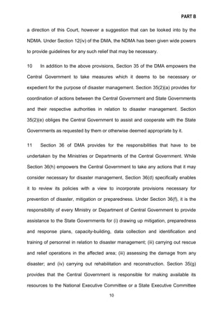 PART B
10
a direction of this Court, however a suggestion that can be looked into by the
NDMA. Under Section 12(iv) of the...