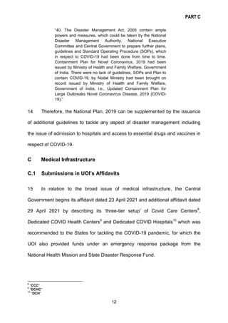 PART C
12
“40. The Disaster Management Act, 2005 contain ample
powers and measures, which could be taken by the National
D...