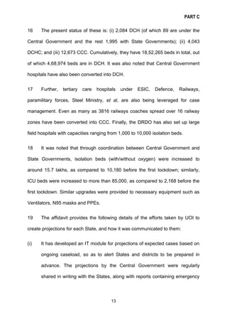 PART C
13
16 The present status of these is: (i) 2,084 DCH (of which 89 are under the
Central Government and the rest 1,99...