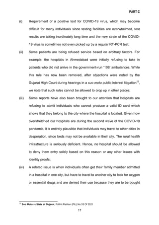 PART C
17
(i) Requirement of a positive test for COVID-19 virus, which may become
difficult for many individuals since tes...