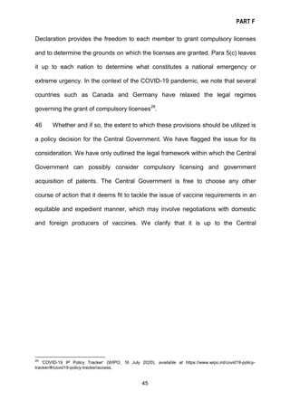 PART F
45
Declaration provides the freedom to each member to grant compulsory licenses
and to determine the grounds on whi...