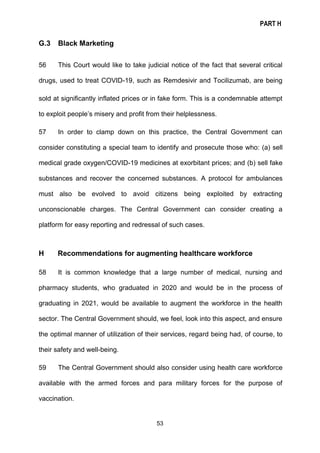 PART H
53
G.3 Black Marketing
56 This Court would like to take judicial notice of the fact that several critical
drugs, us...