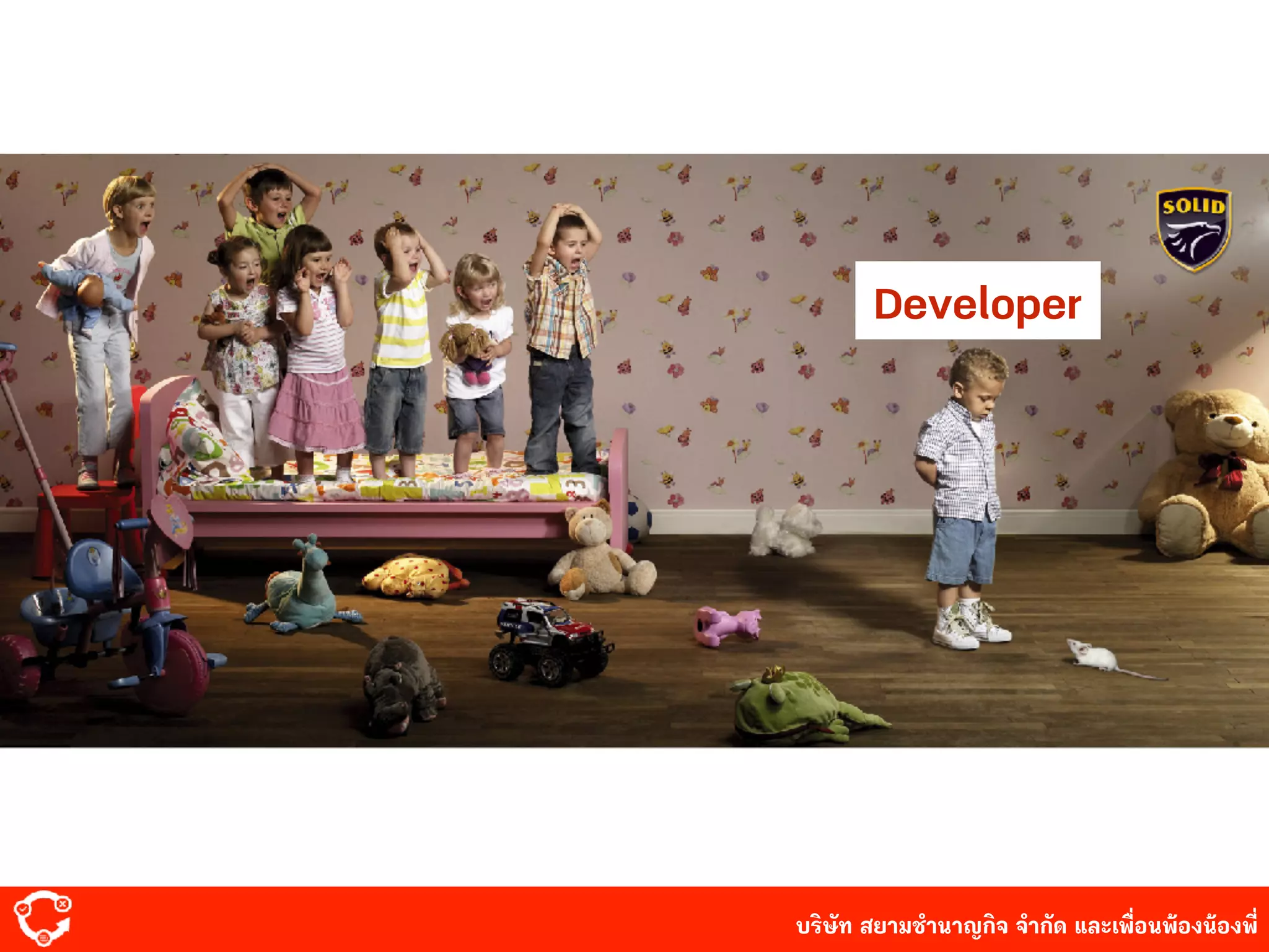 บริษัท สยาม๡ํานาญกิจ จํากัด และเพื่อนพ้องน้องพี่
Developer
 