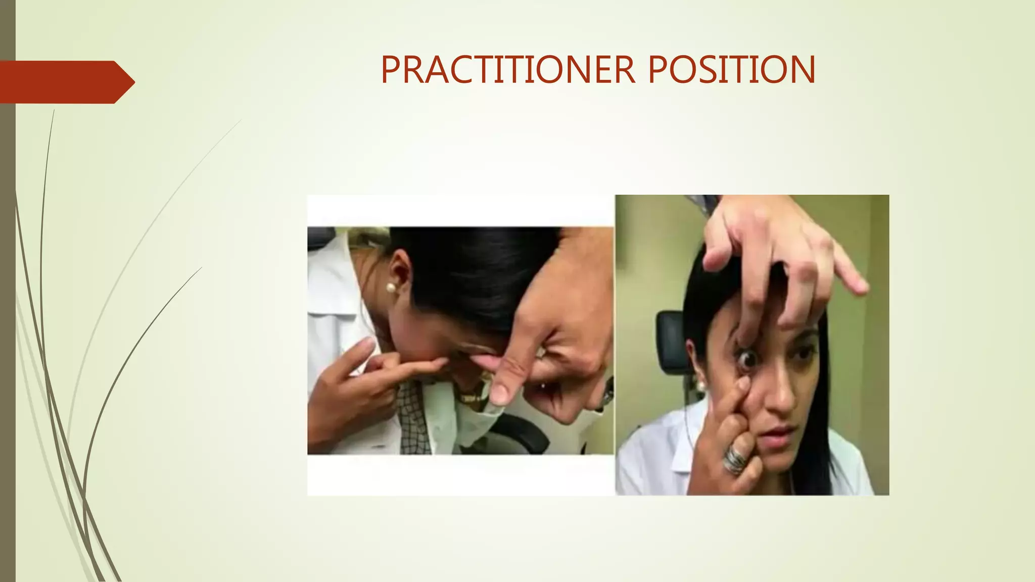 PRACTITIONER POSITION
 