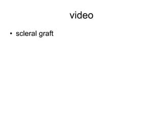 video scleral graft 