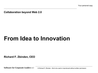 From Idea to Innovation Collaboration beyond Web 2.0 