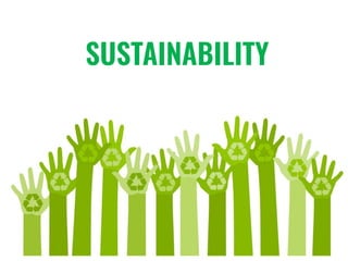 SUSTAINABILITY
24
 