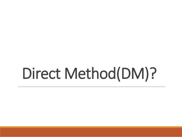 direct method of elt Grammar translation, the audiolingual method and the direct method are clear methodologies, with associated practices and procedures, and are each based on different interpretations of the nature of language and language learning. direct method of elt Grammar translation, the audiolingual method and the direct method are clear methodologies, with associated practices and procedures, and are each based on different interpretations of the nature of language and language learning.