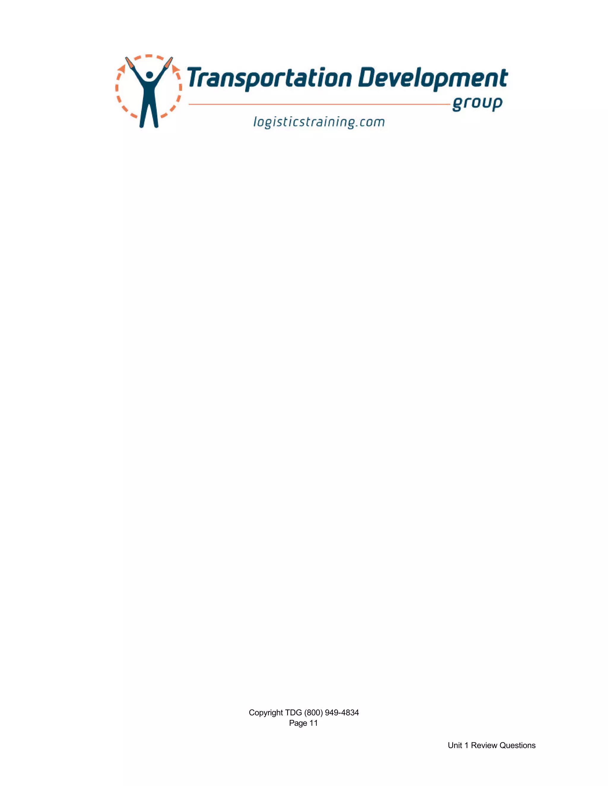 Copyright TDG (800) 949-4834
Page 11
Unit 1 Review Questions
 