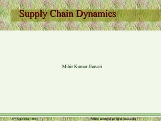 Supply Chain Dynamics ,[object Object]