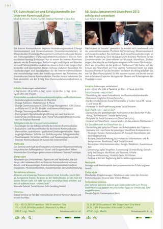 [ 24 ][ 24 ]
S8. Social Intranet mit SharePoint 2013
erfolgreich umsetzen
Lutz Hirsch > Seite 8
13.11.2015 Düsseldorf | NH Düsseldorf City Nord
29.04.2016 Düsseldorf | Novotel City West
475€ zzgl. MwSt. Teilnehmerzahl: 6–14
03. – 05.12.2015 Frankfurt | NH Frankfurt City
19. – 21.05.2016 Düsseldorf | Novotel City West
890€ zzgl. MwSt. Teilnehmerzahl: 6–18
S7. Schnittstellen und Erfolgskontrolle der
Internen Kommunikation
Ulrich E. Hinsen, Ariana Fischer, Stephan Rammelt > Seite 8/9
Die Interne Kommunikation begleitet Veränderungsprozesse (Change
Communication) und Krisensituationen (Krisenkommunikation), ist
Wissensbroker (Knowledge Management) und kommunikativer Berater
von Führungskräften (Führungskräftekommunikation). Interne Kom-
munikation benötigt Evaluation. Nur so wissen die internen Kommuni-
katoren um die Erwartungen, Befürchtungen und Ängste von Mitarbei-
tern und Führungskräften und können diese in ihre Arbeit zielgerichtet
einbinden und beantworten. Dieses Seminar diskutiert besondere He-
rausforderungen und Spezialgebiete für die Interne Kommunikation
und vervollständigt somit den Handlungsrahmen der Teilnehmer des
Intensivkurses Interne Kommunikation. Darüber hinaus bekommen Sie
Tools vermittelt, um den Erfolg Ihrer Kommunikationsmaßnahmen zu
messen.
Inhalte Änderungen vorbehalten!
1. Tag: 10.00 – 18.00 Uhr, 2. Tag: 9.00 – 17.00 Uhr, 3. Tag: 9.00 –
14.00 Uhr, inkl. Pausen
Schnittstellen zu anderen Kommunikationsdisziplinen und Fachfunktionen
› Veränderungskommunikation im Überblick
› Change-Faktoren, Modellierung, X-Plorer
› Change Communications (CC) im Change Management (CM) (Status
und Rolle von CC im CM; Projekt- und Kommunikationsplan)
› Change: Trennung von Mitarbeitern
› Durchgespielt: Betriebsbedingter Umzug von zwei Standorten
› Gastvortrag und Diskussion zum Thema Führungskräftekommunika-
tion mit Stephan Rammelt
Erfolgskontrolle der Internen Kommunikation
› Grundlagen für die Erfolgskontrolle der Internen Kommunikation
› Evaluations- und Messmethoden für die Interne Kommunikation
(Kennzahlen, quantitative / qualitative Erhebungsmethoden, Repor-
tingmöglichkeiten, Schritte zur Einführung einer Erfolgskontrolle)
› Praxisbeispiele: Vorstellen von Mess- und Steuerungssystemen der
Internen Kommunikation im Einsatz bei Unternehmen
Methodik
Das Seminar verknüpft eine kompakte und intensive Wissensvermittlung
mit praktischen Fallbeispielen in Einzel- und Gruppenarbeit. Neben
theoretischen Grundlagen geben unsere erfahrenen Trainer Praxistipps.
Zielgruppe
Mitarbeiter aus Unternehmen, Agenturen und Verbänden, die sich
haupt- oder nebenberuflich mit Interner Kommunikation befassen.
Berufs- und Quereinsteiger, Kommunikationsspezialisten anderer
Disziplinen, Personalreferenten, Assistent(inn)en der Geschäftsleitung.
Teilnehmerstimme:
„Brisante und schwierige Themen verlieren ihren Schrecken durch fähi-
ge, kompetente Trainer, die einen an der Stelle abholen, an der man mit
seinem Wissen steht. Ich habe nun eine vernünftige Basis erhalten, auf
der ich aufbauen kann – vielen Dank!“
Manuela Gabriel, Sana Kliniken Solln Sendling GmbH
Hinweis:
Dieses Seminar ist Teil des Intensivkurses Interne Kommunikation und
einzeln buchbar.
Das Intranet ist "sozialer" geworden. Es wandelt sich zunehmend zu ei-
ner unternehmensweiten Plattform für Vernetzung, Wissensaustausch
und Zusammenarbeit. Das stellt aber auch neue Herausforderungen an
die Web-Anwendung. Eine häufig genutzte Business-Plattform für die
Zusammenarbeit im Unternehmen ist Microsoft SharePoint. Studien
zeigen, dass dies die am häufigsten eingesetzte Business-Plattform ist.
Doch was ist anders als bei anderen Plattformen? Wo bietet sich der
Einsatz von SharePoint an? Und welche Funktionen bietet mir diese
Business-Plattform für das Intranet? In diesem Workshop erfahren Sie,
wie Sie SharePoint optimal für Ihr Intranet nutzen und lernen von ei-
nem erfahrenen Experten die typischen Phasen und Arbeitspakete des
Projektes kennen.
Inhalte Änderungen vorbehalten!
9.00 – 17.00 Uhr, inkl. 2 Pausen à 30 Min. + 1 Pause à 60 Min.
Social Intranet – was ist das?
› Darstellung der neuen Interaktions- und Kommunikationskanäle
› Diskussion möglicher Einsatzbereiche
› Die Kernmodule eines Social Intranets für 3 Stufen: 'social M', 'social
L' und 'social XL'
› Hinweise für die Projektierung eines Social Intranet
SharePoint 2013 – was ist das?
› Darstellung der grundlegenden Funktionen in den Bereichen 'Publi-
shing', 'Kollaboration', 'soziale Vernetzung'
› Beispiele für Social Intranets mit SharePoint 2013
› Intranet mit SharePoint – was ist anders als bei anderen Plattformen?
Ein Social Intranet mit SharePoint 2013
› Darstellung der typischen Phasen und Arbeitspakete des Projektes
(teilweise mit Live-Demo der jeweiligen SharePoint-Komponenten):
› Strategie: Nutzen, Kommunikation, IT, Auswahl Dienstleister und
Vertragsgestaltung
› Analyse: Bedarfserhebung, Ist-Analyse der Informations- und Ar-
beitsprozesse, Readiness Check 'Social Intranet'
› Konzeption: Informationsstruktur, Design, Redaktion, Zusammenar-
beit
› Umsetzung: agiles Vorgehen, Customizing & Entwicklung, Einrich-
tung des Designs, Workflows und Prozesse, Inhalte
› Go-Live-Vorbereitung : Usability-Tests, Richtlinien
› Go-Live & Betrieb: Begleitung der Veränderungsprozesse
Methodik
Vortrags- und Workshopteile zum praxisorientierten Erfahrungsaus-
tausch.
Zielgruppe
Mitarbeiter, Projektmanager, Redakteure oder Leiter der Internen
Kommunikation, Intranet oder Online-Medien.
Teilnehmerstimme:
„Das Seminar gab eine äußerst gute Gesamtübersicht zum Thema
SharePoint 2013 gepaart mit praktischen Tipps zur Umsetzung. Sehr
empfehlenswert.“
Daniela Sigrist, Kantonspolizei Bern
 