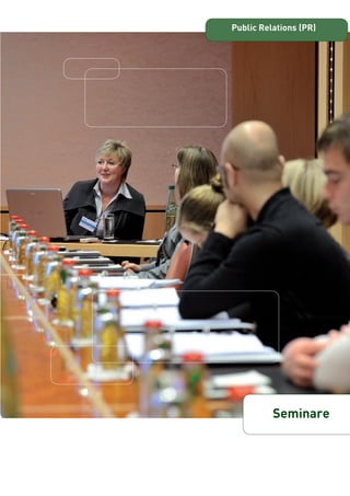 Public Relations (PR) 
Seminare 
Seminar | IK 
 