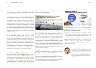 Studie11 SCM Newsletter 01/2015
befragten Konsumenten in Deutschland verlangen, dass Marken
ihre Möglichkeiten und Ressourcen dafür einsetzen, die Welt zum
Positiven zu verändern.
Aber auch transparente Kommunikation gehört zur Sinnstif-
tung. So sagen 69 Prozent der Befragten, dass Marken offen und
transparent über die Herstellung und Ressourcen ihrer Produkte
kommunizieren sollten. Ihnen geht es nicht mehr nur um die Pro-
dukt-Performance (gute und verlässliche Qualität). Sie möchten
wissen, wo die Rohstoffe herkommen, wie die Produktionsbedin-
gungen sind und was in den Produkten enthalten ist. In einer Zeit,
in der Informationen überall und jederzeit zugänglich sind, wird
von Marken eine aktive Kommunikation über die Herkunft und
Zusammensetzung ihrer Produkte erwartet. Menschen glauben
heutzutage, sie haben ein Recht auf umfängliche Informationen
– und das fordern sie ein.
Zudem finden es 58 Prozent der Befragten in Deutschland wich-
tig, dass Marken eine eindeutige Vision, Position und Mission
haben und danach handeln. Nur 18 Prozent sehen das aktuell als
gegeben an. Wenn eine Marke nicht definieren kann, wie ihre
Zukunftsvision aussieht und welchen konkreten Beitrag sie inner-
halb der Gesellschaft leistet, wird sie irgendwann ihre Daseins-
berechtigung verlieren und wirtschaftlich langfristig nicht mehr
erfolgreich sein. Außerdem haben Konsumenten heute die Erwar-
tung, dass Marken eine Position zu den Themen beziehen, die ih-
nen persönlich wichtig sind. Darin kann man die Bereitschaft der
Konsumenten erkennen, sich mit Marken zu identifizieren.
Als Marketer – „Why should I care?”		
Die Erhöhung der Kauf- und Empfehlungsbereitschaft sind „klas-
sische“ Key Performance Indicators (KPI), die Marketers anlegen,
um den wirtschaftlichen Erfolg, also den Abverkauf, zu messen.
Aber es gibt neue, zusätzliche „Währungen“, die sehr gute Hin-
weise darauf geben, wie stark die Markenbindung ist: Eine Mar-
ke zu verteidigen oder zu schützen, das Teilen von persönlichen
Informationen sowie das Teilen von Markeninhalten. Wenn die
Bereitschaft der Konsumenten hier steigt, steigt das Involvement
und damit auch die Markenbindung.
Wenn eine Marke auf die rationalen und emotionalen Ansprüche
ihrer Kunden eingeht, steigt die Bereitschaft, die Marke zu kau-
fen (+ 13 Prozentpunkte) oder zu empfehlen (+ 17 Prozentpunkte)
bereits beachtlich. Die Bereitschaft, eine Marke zu schützen, steigt
immerhin um 10 Prozentpunkte. Das alleinige Erfüllen rationa-
ler und emotionaler Bedürfnisses hat aber kaum Einfluss auf das
Teilen persönlicher Informationen oder Markeninhalte. Was also
müssen Marken nun tun, damit diese beiden KPIs erfüllt werden?
Haben die sinnstiftenden Erwartungen an eine Marke tatsächlich
einen so hohen Einfluss auf das Kauf- und Empfehlungsverhalten,
auf die Bereitschaft eine Marke, zu schützen und auf die Bereit-
schaft Informationen zu teilen?
Wenn Marketingverantwortliche es schaffen, rationale, emotionale
und gesellschaftliche Bedürfnisse ihrer Konsumenten gleicherma-
ßen zu befriedigen, zahlt sich das ökonomisch für sie aus.
So würden Kunden solche Marken eher kaufen (+ 7 Prozentpunkte),
schützen (+ 10 Prozentpunkte) und weiterempfehlen (+ 11 Prozent-
punkte). Gleichzeitig würden aber die Konsumenten auch persön-
liche Informationen mit der Marke bzw. Markeninhalte mit ihrem
persönlichen Umfeld teilen (jeweils + 12 Prozentpunkte).
Zusammenfassend lässt sich sagen, dass zwei, eigentlich selbstver-
ständliche, Verhaltensweisen enormen Einfluss auf die Zufrieden-
heit der deutschen Konsumenten haben:
1. Erhöhen Sie als Marke Ihre Reaktionsgeschwindigkeit, d.h. neh-
men Sie Kunden mit ihren Anliegen ernst und wählen Sie die
richtigen Kanäle für die jeweilige Zielgruppe, um ihnen zu ant-
worten bzw. mit ihnen in den Dialog zu treten.
2. Zeigen Sie sich verantwortungsvoll, d.h. kommunizieren Sie
deutlich und transparent wofür die Marke im gesellschaftlichen
Kontext steht, wie Ihre Zukunftsvision aussieht und welche Rol-
le der Kunde dabei spielt.
Uta Behnke ist seit 1999 bei Edelman. Seit 2009 leitet
sie als Managing Director das Hamburger Büro mit 60
Mitarbeitern. Uta Behnke ist Mitglied der Geschäftslei-
tung von Edelman Deutschland und standortübergrei-
fend für die Weiterentwicklung der Brand Marketing
Practice zuständig. Sie verfügt über jahrelange Erfah-
rung in der Markenkommunikation und ist in vielen
Industrien zuhause.
 