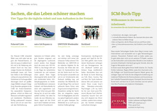13 SCM Newsletter 01/2015
Polaroid Cube
www.polaroid.com/cube
Der Polaroid CUBE entwickelt
Bilder zwar nicht sofort wie die
gute alte Polaroid-Kamera, ist
aber mit 3x3x3 cm äußerst hand-
lich und in der Bedienung sehr
einfach: Durch ein- bzw. zwei-
maliges Drücken des Multifunk-
tionsknopfs lassen sich Fotos
bzw. Videos in den Auflösungen
1080pund720paufnehmen.Die
AufnahmenimFischaugeneffekt
überzeugen durch ein großflä-
chiges Bildfeld und gute Farbge-
bung. Besonders geeignet ist der
CUBE für Action-Aufnahmen:
Das wasserdichte Hartgummi-
gehäuse schützt vor Nässe und
Blessurenundhaftetmagnetisch
auf metallischen Oberflächen.
Richtig professionell einsetzen
lässt er sich z.B. mit einer Fahr-
rad- oder Helmhalterung.
asics Gel-Kayano 21
www.asics.com
Spätestens im Frühjahr sollten
gute Vorsätze umgesetzt und
die abgetragenen Laufschuhe
ersetzt werden. Zum Beispiel
durch die neuen asics GEL-KA-
YANO 21. Das Design reiht sich
in die Riege der farbenfrohen
Laufschuhe ein und motiviert
schon optisch. Beim Tragen
überzeugt die Sohle, die den Fuß
sehr komfortabel bettet. GEL-
Dämpfungssysteme im Vorder-
und Rückfußbereich reduzieren
Aufprall- und Abdruckkräfte für
einen sehr angenehmen Lauf.
Dass der Schuh eine gute Abfe-
derung hat, ist auch von außen
wirklich sichtbar. Vor allem für
Läufer, die zum Abknicken ten-
dieren, eignet sich der Schuh
durch seine Stabilität und einen
guten Halt im Fersenbereich.
QWSTION Weekender
www.qwstion.com
Sie sind häufig unterwegs
und möchten nicht immer den
schwarzen Trolley nehmen? Der
Weekender von QWSTION ist
ein stylischer Begleiter für die
Kurzreise, die Arbeit oder den
Sport. Im Handumdrehen lässt
sich die Tasche durch ein One-
for-Two-System verwandeln und
und ist als Schultertasche oder
Rucksack vielfältig trag- und
einsetzbar. Der Weekender bie-
tet jede Menge Platz und durch
zahlreiche kleine Fächer viele
Organisationsmöglichkeiten.
Desweiteren verfügt die Tasche
über ein integriertes Laptop-
Fach.EinWegbegleiter,dernicht
nur optisch Spaß macht, sondern
auch ein gutes Gewissen: Der
Weekender ist zu 100% aus na-
türlichen Stoffen gefertigt.
Rockland
www. universal-music.de
Katzenjammer – das klingt nicht
gerade nach Spaß für die Oh-
ren? Weit gefehlt, denn hinter
diesem Bandnamen verbergen
sich vier Norwegerinnen, die
mit „Rockland“ wirklich gut
hörbare Songs veröffentlicht
haben. Beschreiben lässt sich
die Musik als bunte Mischung
aus Folk, Blues, Country, Pop
und Rock. Die Tracks bedienen
diverse Stile und variieren von
zarten Tönen („Lady Grey“)
über Akkordeon-untermalte
Rap-Einlagen („Oh my God“)
bis hin zum Gute-Laune-Ohr-
wurm („My own Tune“). Bei Kat-
zenjammer braucht man sich
also nicht skeptisch die Ohren
zuhalten, sondern kann mitwip-
pen, das Tanzbein schwingen
und lauthals mitsingen.
Sachen, die das Leben schöner machen
Vier Tipps für die tägliche Arbeit und zum Auftanken in der Freizeit
SCM-Buch-Tipp
Willkommen in der neuen
Arbeitswelt.
So erwecken Sie ein Social Intranet zum Leben
• 3 Autorinnen, die zeigen, wie es geht
• 1 virtuelle Mitarbeiterin Babett, die charmant den einen oder
anderen Stein ins Rollen bringt
• über 20 Experten, die ihr Wissen mit uns und Ihnen teilen
• über 15 Unternehmensvertreter, die Einblick in ihre Projekte	
geben
Neue soziale Technologien finden ihren Weg in immer mehr
Unternehmen und verwandeln sie in agile Netzwerkorgani-
sationen. Theoretisch. Praktisch sieht es leider anders aus.
Es geht dabei eben nicht um ein weiteres IT-Projekt, sondern
um den kulturellen und strukturellen Wandel in eine moderne
vernetzte Arbeitswelt. Und damit genug der Vorrede, denn die
Frage ist: Wie packen wir es an?
In ihrem neuen Buch geben Ihnen Steffi Gröscho, Dr. Claudia
Eichler-Liebenow, Regina Köhler sowie ihre charmante virtu-
elle Kollegin und Social-Intranet-Expertin Babett genau die
richtigen Tipps und Tricks für die erfolgreiche Einführung von
modernen Plattformen für Kommunikation und Zusammenar-
beit. Geballte Praxiserfahrung pur! Krempeln Sie mit ihnen die
Ärmel hoch und dann los: In sechs Schritten und mit zahlrei-
chen Best Practices zum modernen Arbeitsplatz.
Autorinnen: Steffi Gröscho, Dr. Claudia
Eichler-Liebenow und Regina Köhler
ISBN: 978-3-940543-43-1
Preis: 49.90 Euro
erscheint im April 2015
 