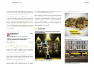 3 SCM Newsletter 01/2015 Fachbeitrag
Schließlich gehört es in der Kapitale fast schon zum guten Ton den
nicht immer zuverlässigen Dienst der öffentlichen Verkehrsmittel
mit echter „Berliner Schnodderschnauze“ zu bedenken.
Statt herzlichem Feedback erntete der BVG fast schon folgerichtig
ab Start weg einen bissigen, kritischen Kommentar nach dem ande-
ren. Nach nicht einmal 24 Stunden Laufzeit der im analogen Raum
von Plakaten und Print flankierten Kampagne war die erste Welle
aus Spott, Hohn und auch mittlerweile konditionierter Empörung
dermaßen groß, dass fast alle etablierten Medien darüber berichte-
ten. Viele davon griffen dabei auf das jüngst sehr beliebte Kuratie-
ren von Tweets zurück, um mit „digitalen Vox Pops“ die Stimmung
im Netz zu spiegeln.
In der Quintessenz las es sich dann so:
In der Wirkung aber exorbitant gut
So verheerend die Wahrnehmung der Kampagne in den ersten Ta-
gen auch schien, hatte sie ihr wichtigstes Ziel erreicht: Aufmerk-
samkeit. Im ersten Monat nach Kampagnenstart wurden rund
16.300 Tweets zu #weilwirdichlieben gezählt.
Nach knapp zwei Monaten (Stand 01.03.2015) hat sich die Kampa-
gne nun in einen normalen Rhythmus eingependelt und ist tatsäch-
lich genau die Anlaufstelle im Netz geworden, die man sich zum
Darstellen der Vielfalt der BVG gewünscht hat.
Der Twitter-Account @BVG_Kampagne zählt +3.100 Follower,
während tagtäglich immer noch zwischen 100 bis 300 Updates
zum Hashtag #weilwirdichlieben auf Twitter veröffentlicht wer-
den, die man per Retweet ausgewählt aufgreift.
Die Facebook-Page kratzt an der 10.000-Fans-Marke und bedient
sich einer der Zielgruppe absolut nahen Sprache, die mit den
Mechanismen des Social Web vertraut ist. Updates zum Monats-
wechsel werden mit viel Ironie mit Cat Content versehen, die Os-
car-Nacht wird als Bühne genutzt und selbst aktuelle Memes wie
#TheDress mit der Diskussion um eine optische Täuschung wird
direkt als Vorlage für einen Beitrag verwertet. Und jedes einzelne
Update punktet bei der Community.
 