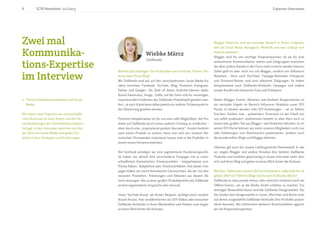 Experten-Interviews6 SCM Newsletter 01/2015
Wiebke Märcz
(DaWanda)
Welches Ziel verfolgen Sie mit Kanälen wie Facebook, Twitter, Pin-
terest oder Ihrem Blog?
Mit DaWanda sind wir auf den verschiedensten Social-Media-Ka-
nälen vertreten: Facebook, YouTube, Blog, Pinterest, Instagram,
Twitter und Google+. Als Ziele all dieser Auftritte können dabei
Brand Awareness, Image, Traffic auf die Seite und ein neuartiges,
inspirierendes Entdecken der DaWanda-Produktwelt gesehen wer-
den – je nach Kanal kann dabei jeweils ein anderer Schwerpunkt in
der Zielsetzung gesehen werden.
Pinterest beispielsweise ist für uns eine tolle Möglichkeit, die Pro-
dukte auf DaWanda durch einen anderen Einstieg zu entdecken –
eben durch eine „inspirational product discovery“. Anstatt konkret
nach einem Produkt zu suchen, kann man sich von unseren the-
matischen Pinnwänden inspirieren lassen und so die Produkte in
einem neuen Kontext entdecken.
Bei Facebook verfolgen wir eine segmentierte Kundenansprache.
So haben wir aktuell fünf verschiedene Fanpages mit je unter-
schiedlichen thematischen Schwerpunkten – beispielsweise zum
Thema Nähen, Baby&Kind oder Stricken&Häkeln. Auf diesen Fan-
pages bilden wir somit thematische Communities, die wir mit den
neuesten Produkten, Anleitungen und Aktionen aus diesem Be-
reich versorgen. Bei so einer großen Produktpalette wie DaWanda
ist eine segmentierte Ansprache sehr sinnvoll.
Unser YouTube-Kanal, als drittes Beispiel, verfolgt einen starken
Brand-Ansatz. Hier veröffentlichen wir DIY-Videos oder besuchen
DaWanda-Verkäufer in ihren Werkstätten und Ateliers und zeigen
so einen Blick hinter die Kulissen.
Blogger Relations sind ein zentraler Bereich in Ihrem Aufgaben-
feld als Social Media Managerin. Weshalb und was verbirgt sich
konkret dahinter?
Blogger sind für uns wichtige Ansprechpartner, da sie für eine
authentische Kommunikation stehen und Zielgruppen erreichen,
die über andere Kanäle in der Form nicht erreicht werden können.
Dabei geht es aber nicht nur um Blogger, sondern um Influencer
Relations – denn auch YouTuber, Fanpage-Betreiber, Instagram-
und Pinterest-Nutzer sind eine relevante Zielgruppe. So haben
beispielsweise auch DaWanda-Verkäufer Fanpages und andere
soziale Kanäle mit relevanten Fans und Followern.
Neben Blogger Events, Aktionen und direkten Kooperationen ist
ein zentraler Aspekt im Bereich Influencer Relations unser DIY-
Portal. In diesem werden tolle DIY-Anleitungen – sei es Nähen,
Stricken, Sticken usw. – präsentiert. Einerseits ist der Inhalt von
uns selbst produziert, andererseits besteht er aber eben auch zu
einem sehr großen Teil aus Blogger- und Verkäufer-Inhalten. In un-
serem DIY-Portal können wir somit unseren Mitgliedern nicht nur
tolle Anleitungen zum Nachmachen präsentieren, sondern auch
die wundervollen Blogs und Blogger dahinter.
Gleiches gilt auch für unsere Lieblingsstücke-Themenwelt. In die-
ser zeigen Blogger und andere Kreative ihre liebsten DaWanda-
Produkte und erzählen gleichzeitig in einem Interview mehr über
sich und ihren Blog und geben so einen Blick hinter die Kulissen.
Welchen Stellenwert nimmt die Kommunikation außerhalb der di-
gitalen Welt ein? Welche Wege beschreitet DaWanda offline?
DaWanda ist zwar primär online, aber natürlich initiieren auch wir
Offline-Events, um so die Marke direkt erlebbar zu machen. Ein
wichtiger Bestandteil davon sind die DaWanda Designmärkte. Bis-
her fanden drei Designmärkte in Essen, München und Berlin statt,
auf denen ausgewählte DaWanda-Verkäufer ihre Produkte präsen-
tieren konnten. Bei zahlreichen weiteren Kreativmärkten agieren
wir als Kooperationspartner.
Zwei mal
Kommunika-
tions-Expertise
im Interview
> Thema Onlinekommunikation und Social 	
Media
Wir haben zwei Experten aus unterschiedli-
chen Branchen zu ihrer Arbeit und den He-
rausforderungen der Onlinekommunikation
befragt. In den Interviews sprechen sie über
die Ziele von Social Media und geben Ein-
blicke in ihre Strategien und Erfahrungen.
 