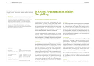 7 SCM Newsletter 03/2014 
fühl! Sei authentisch und lass dich nicht in die Enge treiben oder zu 
Aussagen drängen, die zu diesem Zeitpunkt vielleicht noch nicht 
gesichert sind. < 
Michael Sasse 
leitet die Unternehmenskommunikation von Deutschlands größtem 
international tätigen Erdöl- und Erdgasproduzenten. Er ist seit 2002 
für Wintershall tätig und verantwortet dort zudem die Kommu-nikation 
aller Infrastrukturprojekte, an denen das Unternehmen 
beteiligt ist, darunter Nord Stream, South Stream und die Ostsee 
Pipeline Anbindungsleitung (OPAL). Zuvor war der gelernte 
Journalist Leiter Unternehmenskommunikation beim finnischen 
Energiekonzern Fortum Oyj und Leiter Presse International bei der 
Weltausstellung EXPO 2000 in Hannover. 
Fachbeitrag 
IMPRESSUM 
Herausgeber: 
Madlen Brückner (V.i.s.d.P.) 
Vertretungsberechtigter: 
Lars Dörfel 
Redaktion: 
Nicole Gatz, Theresa Schulz 
SCM 
prismus communications GmbH 
Weichselstraße 6 | 10247 Berlin 
Telefon +49(0)30 47 98 97 89 
Telefax +49(0)30 47 98 98 00 
E-Mail info@scmonline.de 
Website www.scmonline.de 
Steuernummer: 37/171/21334 
In Krisen: Argumentation schlägt 
Storytelling 
In Krisenfällen steht nicht nur die Glaubwürdigkeit des Unter-nehmens, 
sondern auch seiner Manager und der Marke mit ihren 
Kernwerten auf dem Spiel. Die Zuständigkeit und das Vertrauen in 
das unternehmerische Handeln werden intern und extern infrage 
gestellt. Hinzu kommt, dass Anspruchsgruppen und Medien das 
Handeln von Organisationen und Unternehmen in Krisen an mo-ralischen 
Idealen beurteilen, die oft nicht erfüllbar sind. 
Es ist eine Sondersituation, die schnelle Reaktions- und Entschei-dungswege 
benötigt, da Informationen zeitnah gefordert werden 
und eine Nicht-Kommunikation die Krise verschärft. Unternehmen 
darauf vorzubereiten, ist Aufgabe von Spezialberatungen und Agen-turen. 
In der Regel entspinnt sich diese in drei zentralen Themen: 
1) Strukturen 
Der Aufbau von Unternehmen und Organisationen ist vielschich-tig 
und oft gewachsen statt umfassend geplant. Meist ist er durch 
klar abgegrenzte Zuständigkeiten und Tätigkeitsgebiete charakte-risiert. 
Die Situation einer Krise erfordert jedoch schnelle und vor 
allem zentrale Entscheidungen. Um dies zu gewährleisten, ist es 
oft notwendig, bei Bedarf die Organisation in einen Krisenmodus 
zu versetzen und einen zentralen Ort der Entscheidung zu bestim-men: 
den Krisenstab. Damit dieser funktionieren kann, müssen 
alle verfügbaren Informationen innerhalb und außerhalb der Or-ganisation 
hier zusammenlaufen, um ein kommunikatives Lage-bild 
zu erstellen. Auf Basis dieses Lagebildes, angereichert um die 
Einschätzungen von Experten, können nun Entscheidungen darü-ber 
getroffen werden, was genau kommuniziert und wie konkret 
gehandelt werden muss. 
2) Prozesse 
Der Strukturaufbau bildet das institutionelle Gerüst für den weite-ren 
Verlauf des Krisenmanagements. Abgeleitet von den etablier-ten 
Strukturen müssen alle Prozesse, von der Meldung eines Er-eignisses 
bis zu jeder einzelnen Kommunikationsmaßnahme klar 
definiert sein. Ebenso müssen Verantwortlichkeiten stets klar sein, 
um die vorhandenen Kapazitäten und Kompetenzen optimal zum 
Einsatz zu bringen. Entscheidend für den Erfolg ist dabei, dass das 
Team des Krisenstabes gut eingespielt ist und alle Mitarbeiter mit 
den Abläufen eng vertraut sind. 
3) Instrumente 
Zur Kontrolle, Verbesserung und Unterstützung der Prozesse gibt 
es verschiedene Werkzeuge. In digitalen Zeiten sind z.B. Kommu-nikationssoftware, 
Datenbanken, Krisenmanagementsoftware, 
Monitoringportale und Social-Media-Software verfügbar, um den 
Informationsaustausch im Krisenstab sowie innerhalb und außer-halb 
des Unternehmens zu garantieren. Gleich welche Instrumen-te 
des Krisenmanagements gewählt werden, sie alle sollen das 
Unternehmen darin unterstützen, eine Situation korrekt einzu-schätzen 
und optimale, strategische Schritte festzulegen. 
Diese drei Faktoren sind jedoch noch um einen wesentlichen As-pekt 
zu ergänzen, der bereits im anglo-amerikanischen Raum als 
der entscheidende Faktor für erfolgreiches Krisenmanagement 
identifiziert wurde: 
4) Inhalte 
So banal die Erkenntnis erscheinen mag: Nachvollziehbare Kern- 
von Marcus Ewald & Torsten Rössing (MEDIA ADVICE) 
 