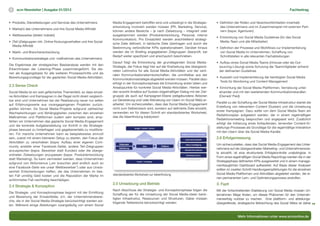 8    scm Newsletter | Ausgabe 01/2012                                                                                                                                                          Fachbeitrag


• Produkte, Dienstleistungen und Services des Unternehmens            Media-Engagement betroffen sind und unbedingt in die Strategie-      • Definition der Rollen und Verantwortlichkeiten innerhalb
                                                                      entwicklung involviert werden müssen (PR, Marketing, Service),         des Unternehmens und im Zusammenspiel mit externen Part-
• Marke(n) des Unternehmens und ihre Social Media-Affinität
                                                                      können andere Bereiche – je nach Zielsetzung – integriert oder         nern (bspw. Agenturen)
• Wettbewerber (direkt/ indirekt)                                     ausgeklammert werden (Produktentwicklung, Personal, interne
                                                                                                                                           • Entwicklung von Social Media Guidelines (für das Social
                                                                      Kommunikation). Pro Einsatzfeld werden anschließend strategi-
• (Teil-)Zielgruppen inkl. Online-Nutzungsverhalten und ihre Social                                                                          Media-Team und alle Mitarbeiter)
                                                                      sche Ziele definiert, in taktische Ziele übertragen und durch die
  Media-Affinität
                                                                      Bestimmung verbindlicher KPIs operationalisiert. Darüber hinaus      • Definition der Prozesse und Workflows zur Implementierung
• Markt- und Branchenentwicklung                                      werden die im Briefing angegebenen Zielgruppen überprüft, bei          von Social Media im Unternehmen, Schaffung von
                                                                      Bedarf weiter spezifiziert und anschaulich beschrieben.                Schnittstellen in alle relevanten Fachabteilungen
• Kommunikationsstrategie und -maßnahmen des Unternehmens
                                                                      Darauf folgt die Entwicklung der grundlegenden Social Media-         • Aufbau eines Social Media Teams (Inhouse oder als Out-
Die Ergebnisse der strategischen Basisanalyse werden mit den
                                                                      Strategie, der Fokus liegt hier auf der Erarbeitung des übergeord-     sourcing-Lösung) sowie Schulung der Teammitglieder anhand
Erkenntnissen der Listening-Phase zusammengeführt. Sie die-
                                                                      neten Leitmotivs für alle Social Media-Aktivitäten und der zent-       der definierten Guidelines
nen als Ausgangsbasis für alle weiteren Prozessschritte und als
                                                                      ralen Kommunikationskernbotschaften, die unmittelbar aus der
Bewertungsgrundlage für die geplanten Social Media-Aktivitäten.                                                                            • Auswahl und Implementierung der benötigten Social Media
                                                                      Kommunikationsstrategie abgeleitet werden müssen. Parallel dazu
                                                                                                                                             Tools für Monitoring und Content Management
                                                                      erfolgt in der Konzeptionsphase die Entwicklung erster Ideen und
2.3 Sense Check                                                       Ansatzpunkte für konkrete Social Media-Aktivitäten. Hierbei wer-     • Einrichtung der Social Media-Plattformen, Vernetzung unter-
Social Media ist ein weit gefächertes Themenfeld, so dass einzel-     den sowohl Ansätze auf Sustain (regelmäßiger Dialog mit der Ziel-      einander und mit den bestehenden Kommunikationskanälen
ne Aktivitäten und Kampagnen in der Regel nicht direkt vergleich-     gruppe) als auch auf Kampagnen-Ebene (zeitgebundene Aktionen           (Owned/ Paid)
bar sind und Unternehmen bei der Realisierung neuer nur selten        zur Generierung und/ oder Aktivierung von Usern im Social Web) er-
                                                                                                                                           Parallel zu der Schaffung der Social Media-Infrastruktur startet die
auf Erfahrungswerte aus vorangegangenen Projekten zurück-             arbeitet. Um sicherzustellen, dass das Social Media-Engagement
                                                                                                                                           Erstellung von relevantem Content (Sustain) und die Umsetzung
greifen können. Da Social Media-Projekte aufgrund zahlreicher         nicht zum Selbstzweck wird, sondern auf definierte Ziele einzahlt,
                                                                                                                                           erster Kampagnen. Dazu sollte von dem Social Media-Team ein
Wechselwirkungen und Abhängigkeiten zwischen den einzelnen            verwenden wir für diesen Schritt ein standardisiertes Worksheet,
                                                                                                                                           Redaktionsplan aufgesetzt werden, der in einem regelmäßigen
Maßnahmen und Plattformen zudem sehr komplex sind, emp-               das die Ideenfindung katalysiert:
                                                                                                                                           Redaktionsmeeting besprochen und angepasst wird. Zusätzlich
fehlen wir Unternehmen das geplante Social Media-Engagement
                                                                                                                                           erfolgt die Initiierung eines fortlaufenden, lernenden Content-Er-
und die konkrete Aufgabenstellung vor Eintritt in die Strategie-
                                                                                                                                           stellungs-Prozesses als Grundlage für die regelmäßige Interaktion
phase bewusst zu hinterfragen und gegebenenfalls zu modifizie-
                                                                                                                                           mit den Usern über die Social Media-Kanäle.
ren. Für manche Unternehmen kann es beispielsweise sinnvoll
sein, zuerst mit einem kleineren Setup zu starten, den Fokus der                                                                           2.6 Erfolgsmessung
Aktivitäten zu verschieben (bspw. Aufbau einer eigenen Com-
                                                                                                                                           Um sicherzustellen, dass das Social Media-Engagement des Unter-
munity anstelle einer Facebook-Seite), andere Teil-Zielgruppen
                                                                                                                                           nehmens auf die übergeordneten Marketing- und Unternehmenszie-
anzusprechen (bspw. Bewerber statt Kunden) oder die überge-
                                                                                                                                           le einzahlt, ist eine strukturierte Erfolgskontrolle unabdingbar. In
ordneten Zielsetzungen anzupassen (bspw. Produktentwicklung
                                                                                                                                           Form eines regelmäßigen Social Media Reportings werden die in der
statt Marketing). So kann vermieden werden, dass Unternehmen
                                                                                                                                           Strategiephase definierten KPIs ausgewertet und in einem manage-
aufgrund von Aktionismus („wir brauchen jetzt endlich auch so
                                                                                                                                           menttauglichen Dashboard aufbereitet. Auf Basis dieser Analysen
eine Facebook-Seite wie unser Wettbewerber“) oder aus Unwis-
                                                                                                                                           sollten im zweiten Schritt Handlungsempfehlungen für die einzelnen
senheit Entscheidungen treffen, die das Unternehmen im bes-
                                                                      standardisiertes Worksheet zur Ideenfindung                          Social Media-Plattformen und Aktivitäten abgeleitet werden, die ei-
ten Fall unnötig Geld kosten und die Reputation der Marke im
                                                                                                                                           nen permanenten Lern- und Optimierungsprozess anstoßen.
schlimmsten Fall nachhaltig beschädigen.
                                                                      2.5 Umsetzung und Betrieb                                            3. Fazit
2.4 Strategie & Konzeption
                                                                      Nach Abschluss der Strategie- und Konzeptionsphase folgen die        Mit der fortschreitenden Etablierung von Social Media müssen Un-
Die Strategie- und Konzeptionsphase beginnt mit der Ermittlung
                                                                      Schaffung der für die Umsetzung der Social Media-Ideen benö-         ternehmen Wege finden, um dieses Phänomen für den Unterneh-
und Bewertung der Einsatzfelder, d.h. der Unternehmensberei-
                                                                      tigten Infrastruktur, Ressourcen und Strukturen. Dabei müssen        menserfolg nutzbar zu machen. Eine plattform- und abteilungs-
che, die in der Social Media-Strategie berücksichtigt werden sol-
                                                                      folgende Teilbereiche berücksichtigt werden:                         übergreifende, strategische Betrachtung des Social Webs ist daher
len. Während einige Abteilungen zwangsläufig von einem Social


                                                                                                                                                          Mehr Informationen unter www.scmonline.de
 