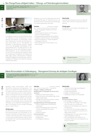 18 |   Den Change-Prozess erfolgreich treiben – Führungs- und Veränderungskommunikation
Seminar         23. November 2012 | Düsseldorf • Novotel City West | Preis: 450 Euro zzgl. MwSt.
                26. April 2013 | Düsseldorf • Novotel City West | Preis: 450 Euro zzgl. MwSt.
  PR
  IK            Teilnehmerzahl: 6 – 14



                                                                                                                                                                                                    	Dr. Guido Wolf ( S. 7)



                                                                                     Ausgehend von und immer wieder Bezug nehmend auf                      Methodik
                                                                                     die Change-Erfahrungen der Teilnehmer setzt sich der                  Impulsvortrag, Praxisübungen anhand von Fallstudien-
                                                                                     Workshop mit den kommunikativen Herausforderungen                     material, selbst moderierte Gruppenarbeit, Plenums-
                                                                                     von Veränderungsprozessen auseinander.                                diskussion

                                                                                     Inhalte 	                             Änderungen vorbehalten!         Zielgruppe
                                                                                     9.00 – 17.00 Uhr, inkl. 2 Pausen à 30 Min. und 1 Pause à 60 Min.      Geschäftsführer und Vorstände, Führungskräfte, Kom-
                                                                                     • 	 hange (Ausgangsbasis: Reflektion Ihrer Praxis-
                                                                                       C                                                                   munikationsmanager
               Dr. Guido Wolf im Seminar 2010                                        	 erfahrungen)
                                                                                     • 	 eränderungskommunikation (mit Praxisübung
                                                                                       V
                                                                                     	 anhand von Fallstudienmaterial)
              Es ist allgemein anerkannt, dass jede Weiterentwicklung                • 	 ösungswerkzeug für ganzheitliches Kommunikations-	
                                                                                       L
              der Organisation und jeder Change-Prozess nur durch                    	 management: „Business Discourse“ (mit Praxisübung)
              geeignete Kommunikation zum Erfolg geführt werden                      • 	nterventionsmethoden im Change Management:
                                                                                       I
              kann. Paradoxerweise wird dabei die unternehmensin-                    	 Großgruppenkonferenzen
              terne Kommunikation, die von Führungskräften wie                       • 	 eue Anforderungen an Kommunikations- und
                                                                                       N
              Mitarbeitern in allen Bereichen permanent ausgeübt                     	 andere Manager
              wird, in ihrer Mannigfaltigkeit, Gleichzeitigkeit und Wi-
              dersprüchlichkeit kaum in den Blick genommen: In aller
              Regel fokussiert man sich auf die Zentralkommunikation.
              Erscheinungsformen wie die „Prozesskommunikation“
              und erst recht die informelle Kommunikation, welche
              für die allermeisten Führungskräfte und Mitarbeiter den
              Alltag prägen, bleiben unterrepräsentiert. Mangelnder
              Bezug auf die alltäglichen Herausforderungen an die Füh-                                                                                               Teilnehmerstimme:
              rungskräfte und Mitarbeiter aber riskiert den Erfolg des                                                                                               „Viele hilfreiche Anregungen und praxisbezogene
              Veränderungsvorhabens.                                                                                                                                 Empfehlungen. Hat mir viel gebracht.“
                                                                                                                                                                     Bettina Althaus, buch. de internetstores AG




              Interne Kommunikation im Schleudergang – Management Summary der wichtigsten Grundlagen
Seminar         23. November 2012 | Düsseldorf • Novotel City West | Preis: 450 Euro zzgl. MwSt.
                26. April 2013 | Düsseldorf • Novotel City West | Preis: 450 Euro zzgl. MwSt.
  PR
  IK            Teilnehmerzahl: 6 – 14



                                                                                                                                                                                                    Ulrike Führmann ( S. 6)



              Gelungene Interne Kommunikation schafft einen                          Inhalte                                     Änderungen vorbehalten!   Methodik
              Mehrwert für Unternehmen und Organisationen – ma-                      9.00 – 17.00 Uhr, inkl. 2 Pausen à 30 Min. + 1 Pause à 60 Min.        		 •	 Theoretische Fachvorträge der grundlegenden
              teriell und immateriell. Informierte Mitarbeiter denken                Definition, 	Aufgaben und Mehrwert                                    				 Prinzipien mit Praxistransfer
              mit, arbeiten motivierter und tragen das Markenverspre-                Spielfeld, Spieler und Spielregeln der Internen Kom-                  		 •	 Gruppenarbeit/ Einzelarbeit
              chen des Unternehmens positiv nach außen. Reibungs-                    munikation	                                                           		 •	 Feedback- und Diskussionsrunden
              verluste und Krankenstand nehmen nachweislich ab. Es                   		 •	 Spielfeld der Internen Kommunikation.                           		 •	 Darstellung und Analyse von Praxisbeispielen
              spricht in Unternehmen und Organisationen also alles                   		 •	 Spieler der Internen Kommunikation. Rolle, Schnitt-	
              für eine starke Interne Kommunikation, die strategisch                 				 stellen & Abgrenzungen                                           Lernziel
              und mit System entwickelt werden sollte. Für diese                     		 •	 Spielregeln der Internen Kommunikation. Unterneh-	              Die Seminarteilnehmer kennen:
              Aufgaben und Anforderungen braucht es professionelle                   				 mens- & Kommunikationskultur                                     		 •	 die Grundlagen und Aufgaben der IK
              IK-Manager. Um die nötigen Rahmenbedingungen, Ein-                     Strategieentwicklung und Konzeptionsprozess                           		 •	 ihre eigene Rolle als IK-Manager in ihrer Organi-	
              blicke in die Methodik und den wichtigen Praxisbezug                   		 • 	Analyse: Aufgabenbestimmung, Recherche,                         				 sation und wissen sich zu positionieren
              geht es in diesem Seminar.                                             				 Statusanalyse                                                    		 • 	Argumente für die Wichtigkeit einer starken IK in 	
                                                                                     		 •	 Planung: Ziele, Bezugsgruppen, Positionierung,                  				 der Organisation
              Zielgruppe                                                             				 Themen und Botschaften, Instrumente                              		 •	 das Gerüst einer Kommunikationsstrategie und 	
              Das Seminar spricht branchenübergreifend Mitarbeiter,                  		 •		Umsetzung                                                       				 wissen, wie sie sie pragmatisch entwickeln und im 	
              Kommunikationsmanager und Führungskräfte aus Un-                       		 •		Mittel der Evaluation                                           				 Alltag umsetzen können
              ternehmen, Verbänden, und Organisationen an, die sich                  Instrumenteneinsatz                                                   		 •	 die Bezugsgruppen und wissen, wie sie eine hete-	
              im Bereich Interne Kommunikation professionalisieren                   		 • 	Instrumente im Überblick                                        				 rogene Bezugsgruppe ansprechen
              und einen ersten Überblick gewinnen wollen. Es eignet                  		 • 	Erfolgskontrolle                                                		 •	 die Voraussetzung für einen realistischen und
              sich ebenfalls für PR- und Kommunikationsfachleute aus                 		 • 	Der erfolgreiche Medienmix                                      				 umsetzbaren Medienmix für ihre Organisation und 	
              dem Agenturumfeld.                                                                                                                           				 können ihn herleiten.

                                                                                                                                                                      Teilnehmerstimme:
                                                                                                                                                                      „Der Workshop liefert einen umfassenden Überblick
                                                                                                                                                                      zur Internen Kommunikation. Der Titel hält, was er ver-
                                                                                                                                                                      spricht.“
                                                                                                                                                                      Rebekka Freienstein, EASA
 