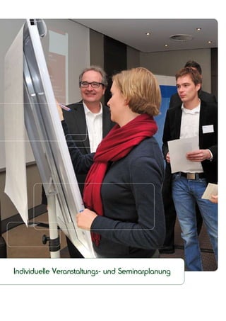 Individuelle Veranstaltungs- und Seminarplanung
 