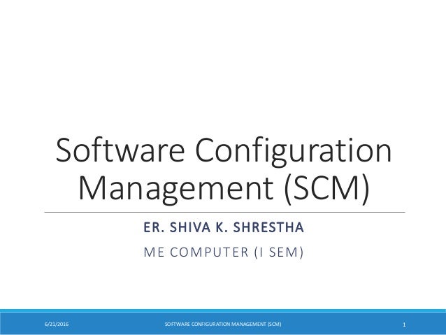 Software Configuration Management Scm - 