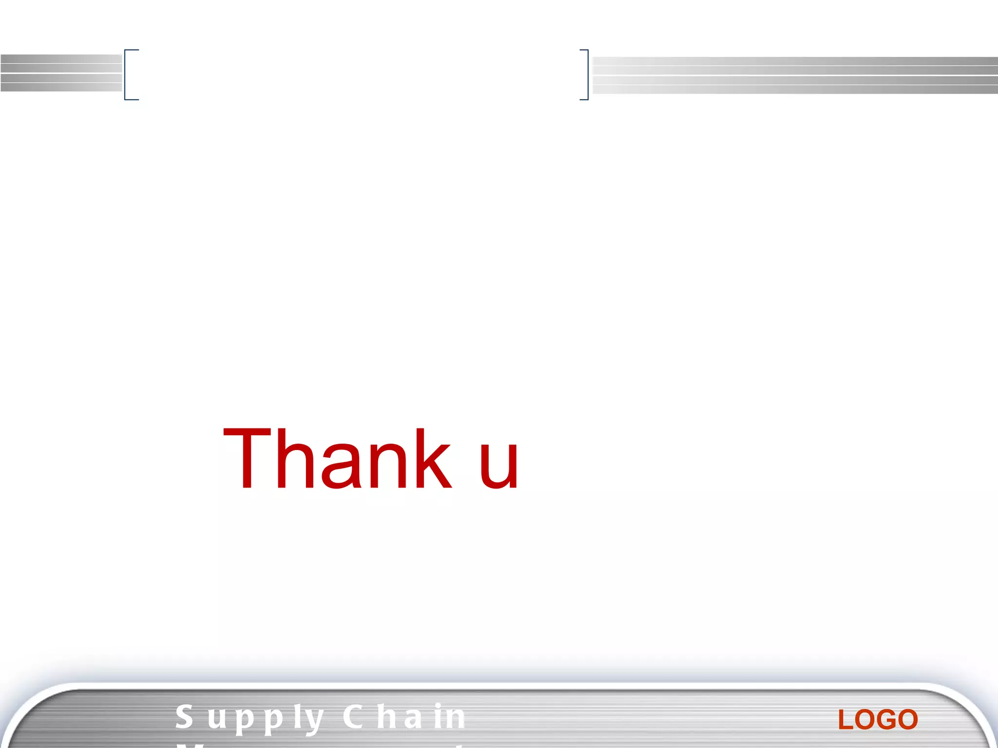Thank u  Supply Chain Management  