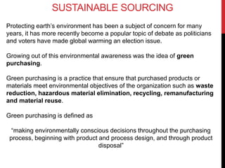 ETHICAL AND SUSTAINABLE SOURCING