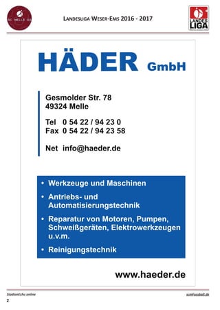 LANDESLIGA WESER‐EMS 2016 ‐ 2017
StadionEcho online scmFussball.de
2
BE__001_00_Echo ScM 18.08.2016 09:19 Seite 2
 