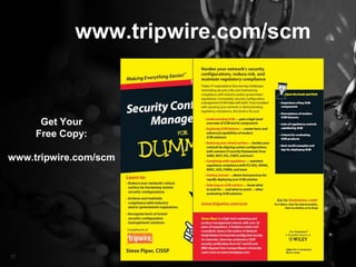 www.tripwire.com/scm
Get Your
Free Copy:
www.tripwire.com/scm